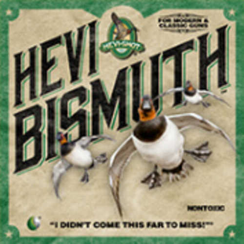 Three animated ducks fly toward the viewer on a green background. Large text reads HEVI BISMUTH by Hevi-Shot - Environ Metal. Smaller text says, I didn’t come this far to miss! featuring 10 Gauge Hevi Shot Bismuth 25 Rounds Three and One Half Inch.
