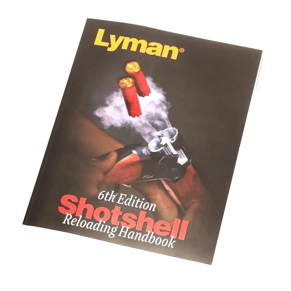 Lyman Manuals Shotshell Reloading Handbook 6th Edition Buy at Faith and Freedom Outdoors